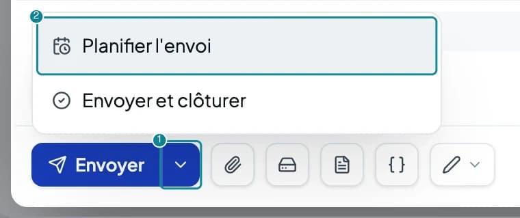 Le menu Options d'envoi ouvert : Planifier l'envoi et Envoyer et clôturer.